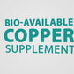 BIO-AVAILABLE COPPER SUPPLEMENT